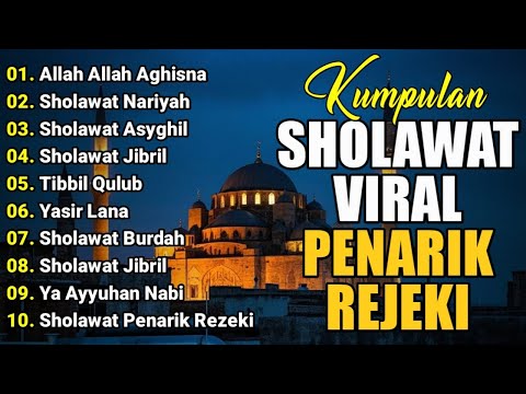 KUMPULAN SHOLAWAT VIRAL TERBARU 2025 | SHOLAWAT JIBRIL PEMBUKA REJEKI, SHOLAWAT NABI MERDU TERBARU