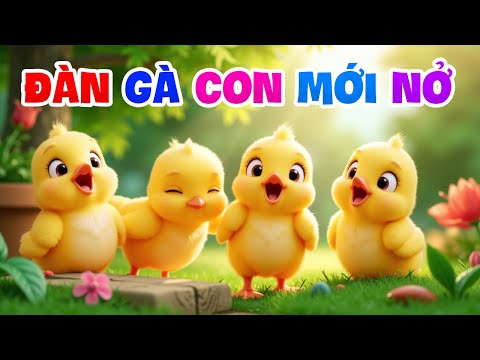 Đàn Gà Con Mới Nở - Hoạt Hình Đàn Gà Vui Nhộn - Nhạc Thiếu Nhi Vui Nhộn Cho Bé Ăn Ngoan Cả Ngày