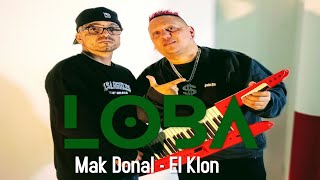 Mak Donal Feat. El Klon - Loba (Video Oficial) 