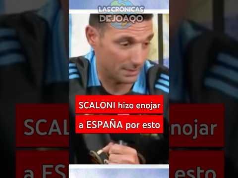 SCALONI hizo enojar a ESPAÑA por esto 😱| Polemica declaración #Argentina #Futbol #España #Messi