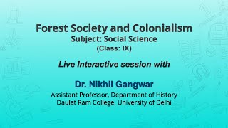 NCERT  Forest Society and Colonialism  Subject: Social Science Class:IX Live