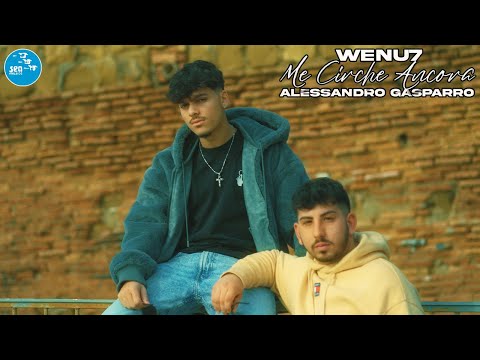 Wenu7 &  Alessandro Gasparro - Me cirche ancora ( Ufficiale 2024 )