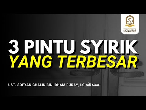 3 Pintu Syirik yang Terbesar