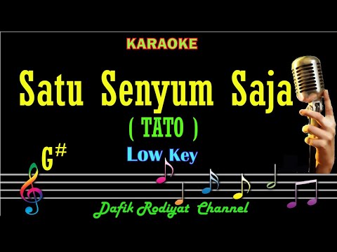 Satu Senyum Saja (Karaoke) TATO Nada Rendah Pria/ Cowok/ Low Male key G# Nada Tinggi