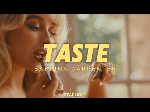 Sabrina Carpenter - Taste (Lyrics)