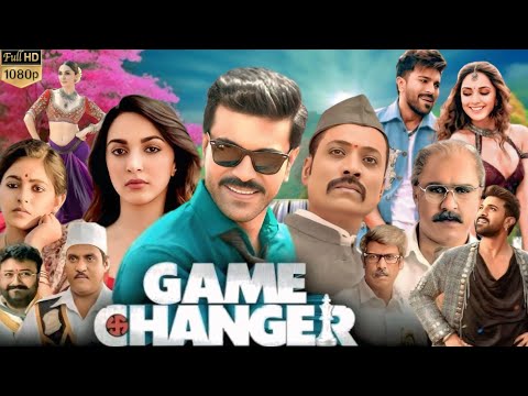 Game Changer Full Movie Hindi Dubbed | Ram Charan | Samuthirakani | Kiara Advani | Details & Facts