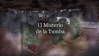 El misterio de la Tumba - Loquendo