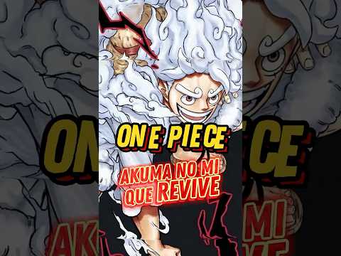 AKUMA NO MI que RESSUSCITA o seu USU脕RIO!