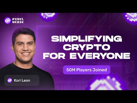 Pixelverse Movement - Simplifying Crypto for Everyone – 50M Players Already Joined.
