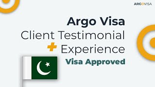 Argo Visa Testimonial from a Pakistani Client