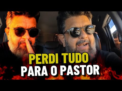 INVESTI NA IGREJA E PERDI TUDO PARA PASTOR ATÉ A ESPOSA SE FOI