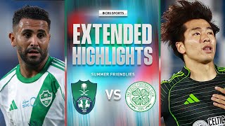 Al Ahli vs. Celtic: Extended Highlights | Summer Friendly | CBS Sports Golazo