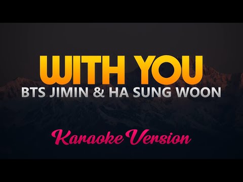 With You – BTS Jimin X Ha Sung Woon (Karaoke/Instrumental)