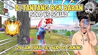 DITANTANG BSK BABAN SOLO VS SQUAD DI GAME FREE FIRE AUTO GW TURUTIN