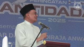 Ucapan Anwar Ibrahim di majlis Perasmian Sambutan Hari Antidadah 2025.(25.7.25)