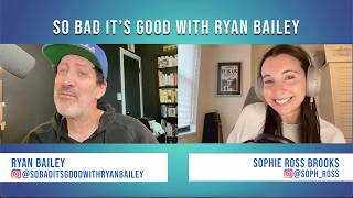 Pop Culture RoundUp with Sophie Ross Brooks - June 29, 2026 - So Bad It's Good with Ryan Bailey