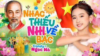Nhạc Thiếu Nhi Hay Nhất Về Bác Hồ 2025 - Đêm Qua Em Mơ Gặp Bác Hồ - Bác Hồ Người Cho Em Tất Cả