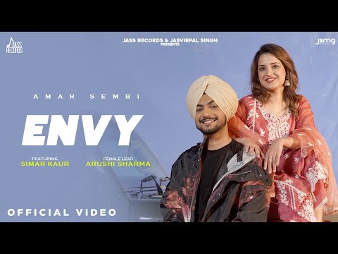 Envy (Official Video) Amar Sehmbi & Simar Kaur | Arushi Sharma | Balkar | Show Kidd | Jass Records