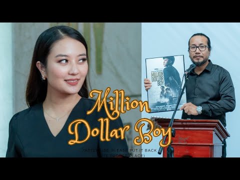 MILLION DOLLAR BOY  | Premiere Zan @malsawmaphotography520