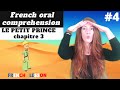 Exploring French Comprehension through 'Le Petit Prince' Episode 4