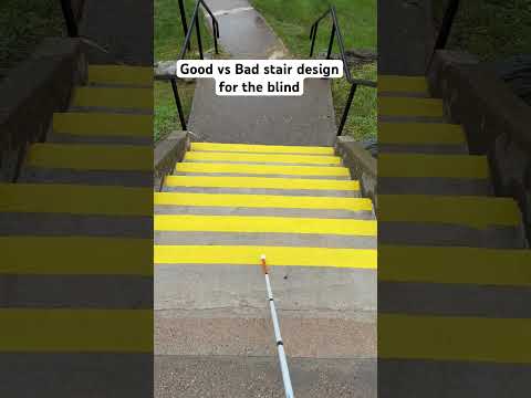 Good vs. Bad stairs designs for the blind and visually impaired. #blind #VisuallyImpaired #safety