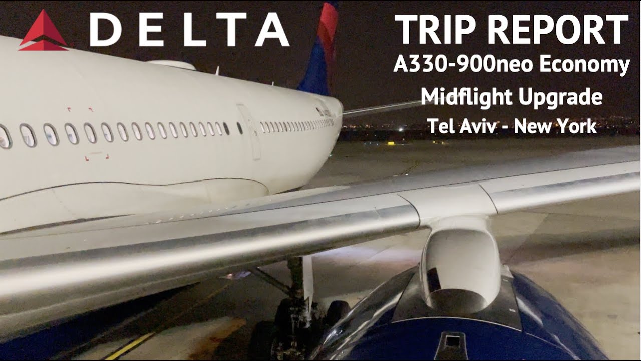 TRIP REPORT Delta A330-900neo Economy and Business Class/Delta One