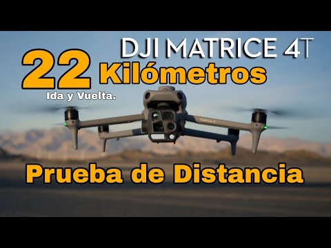 Prueba de Distancia DJI MATRICE 4 en Español