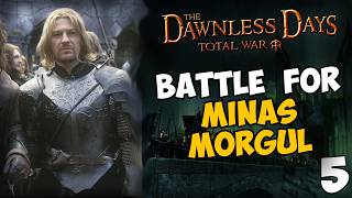 All Or Nothing! Gondor vs Mordor | Dawnless Days LOTR Mod Battle