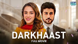 Darkhaast | Full Film | Maham Amir, Faria Sheikh, Ali Josh | A Heartbreaking Story