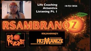 Life Coach Attentive Listener Pt1