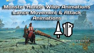 Monster Hunter Wilds Lance Movement and Attack Animations