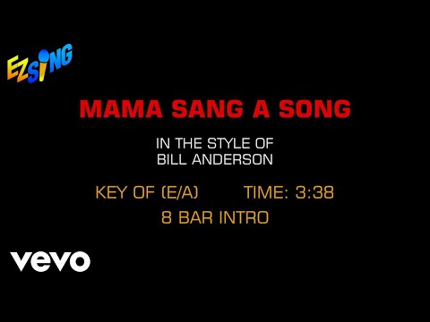 Bill Anderson – Mama Sang A Song (Karaoke)
