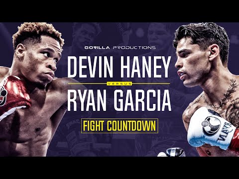 Fight Countdown: Devin Haney vs Ryan Garcia