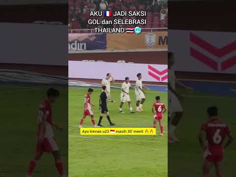 AKU 🇫🇷 JADI SAKSI GOL dan SELEBRASI THAILAND ⚽🇹🇭😵 #timnasindonesia #timnasday #timnas #pov #aff25