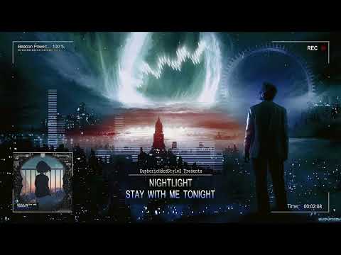 NightLight - Stay With Me Tonight [Online Release]