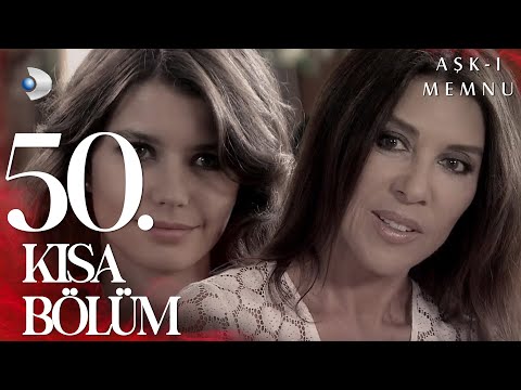 Aşk-ı Memnu 50. Kısa Bölüm