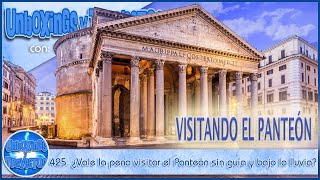 425. ¿Vale la pena visitar el Panteón de Roma sin guía y bajo la lluvia? 🌧️🇮🇹