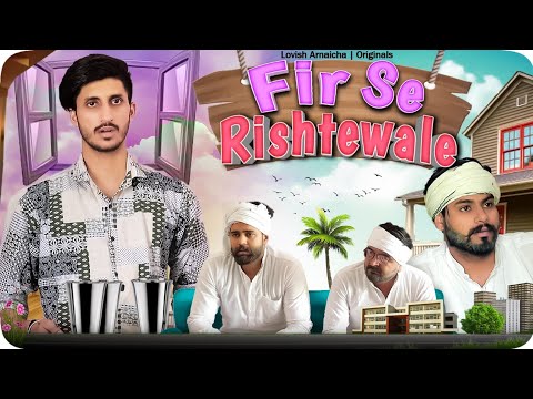 Fir se rishte wale (Vine) Lovish Arnaicha