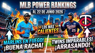¡SUBEN COMO ESPUMA! 🚀 Power Rankings MLB al 22 de Junio 2026 | ¡Racha Imparable de Marlins y Twins!