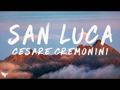 Cesare Cremonini - San Luca (Lyrics) ft. Luca Carboni