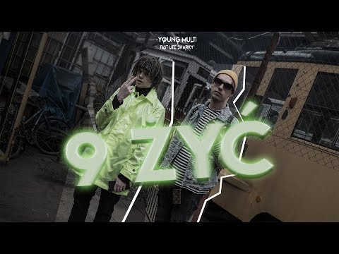 YOUNG MULTI & FAST LIFE SHARKY - 9 ŻYĆ [Official Video]