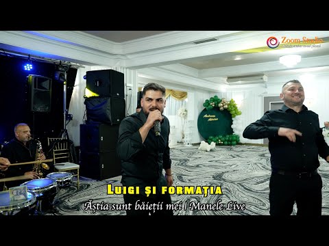 Luigi si Formatia ❌ Astia sunt baietii mei | Manele Live 2024