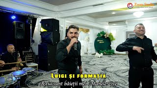 Luigi si Formatia ❌ Astia sunt baietii mei | Manele Live 2024