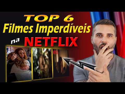 🍿TESOUROS Na NETFLIX : Top 6 Filmes ÓTIMOS