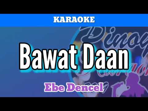Bawat Daan by Ebe Dencel (Karaoke)