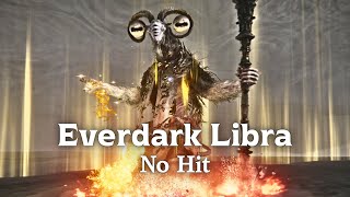 This is MADNESS (Everdark Libra No Hit) - Elden Ring Nightreign