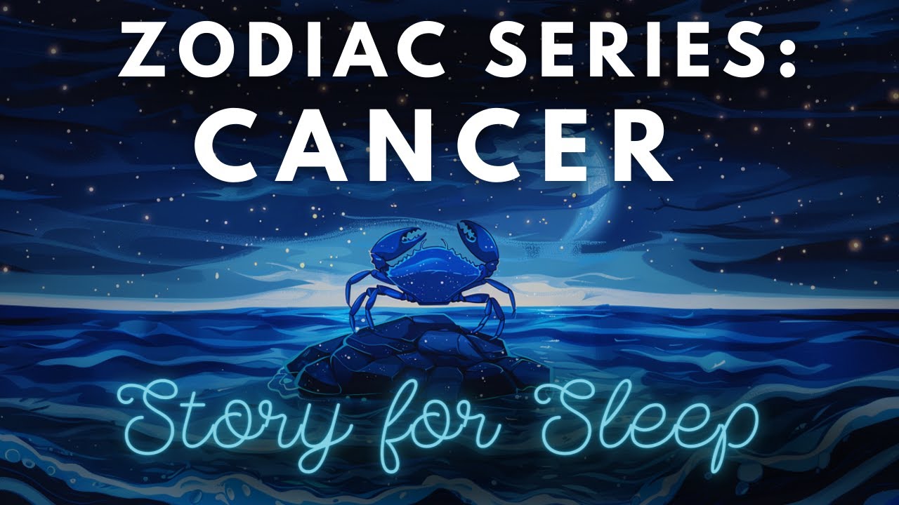 ZODIAC SERIES Cancer’s Dreamy Day on Earth A Peaceful Sleepy Story