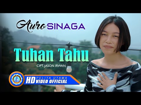 Auro Sinaga - TUHAN TAHU (Official Music Video)