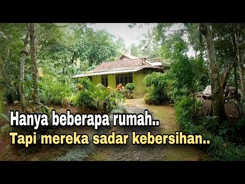 KAMPUNG KECIL DI PINGGIR HUTAN..!! HANYA 6 RUMAH TAPI WARGANYA SADAR KEBERSIHAN LINGKUNGAN.