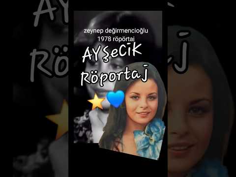 📽️ AYŞeCiK RöPoRTaJ ⭐ Zeynep Değirmencioğlu eskiler #izle #yeni #video #film #yeşilçam ömercik